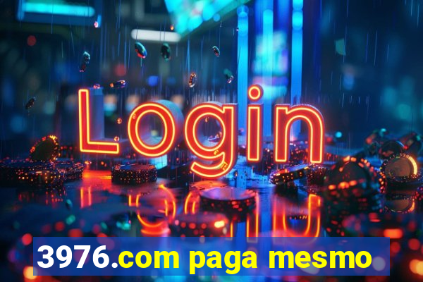 3976.com paga mesmo